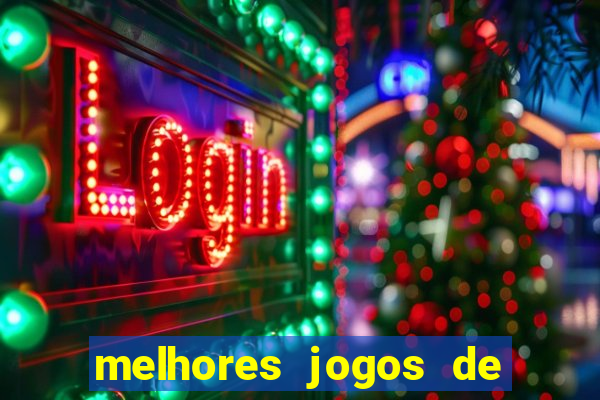 melhores jogos de para android